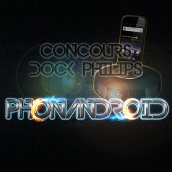 CONCOURS : Gagnez un dock Android Philips avec Phonandroid CONCOURS : Gagnez un dock Android Philips avec Phonandroid
