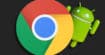 Google Chrome 73 : premier aperçu du mode sombre sur Android, téléchargez l'APK