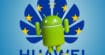 Huawei ne va pas remplacer Android en Europe&pour le moment