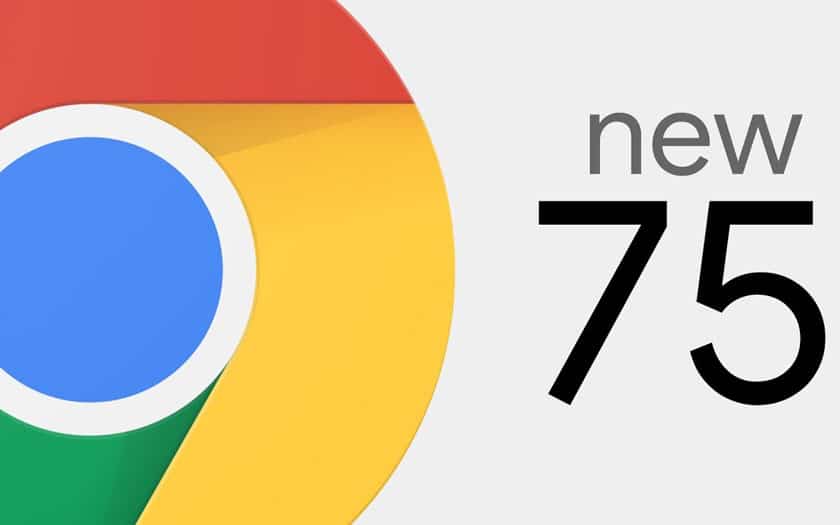 Chrome 75 sur Android, Windows Mac et Linux