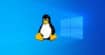 Windows 10 facilite l'accès aux fichiers Linux depuis l'explorateur