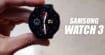 Galaxy Watch 3 : une vidéo de prise en main dévoile la montre connectée de Samsung