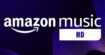 Amazon Music HD gratuit : 3 mois offerts au service de streaming musical
