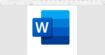 Microsoft Word va prédire tout ce que vous tapez dès mars 2021