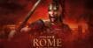 Total War Rome : le légendaire jeu de stratégie va avoir le droit à un remaster
