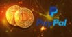 PayPal permet enfin de payer en Bitcoin et cryptomonnaies