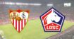 Streaming Séville Lille direct : comment voir le match de Ligue des Champions ?