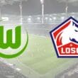 Wolfsburg Lille en streaming