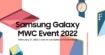 Samsung annonce une nouvelle conférence ce 27 février au MWC 2022