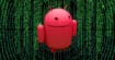 Android : un dangereux malware se cache dans ces applications, désinstallez-les vite !