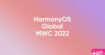 Huawei pourrait lancer HarmonyOS en Europe à la MWC 2022, mais ce n'est pas gagné