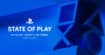 State of Play septembre 2022 : comment suivre en direct les annonces PS5 et PSVR2 ?