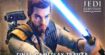 Star Wars Jedi Survivor s'offre une dernière bande-annonce qui promet une aventure épique