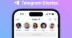 Telegram copie pour célèbre fonctionnalité d'Instagram pour ses 10 ans